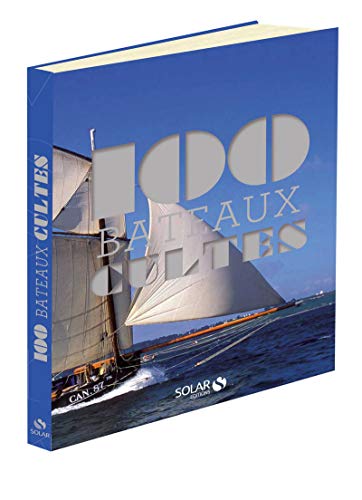 100 BATEAUX CULTES
