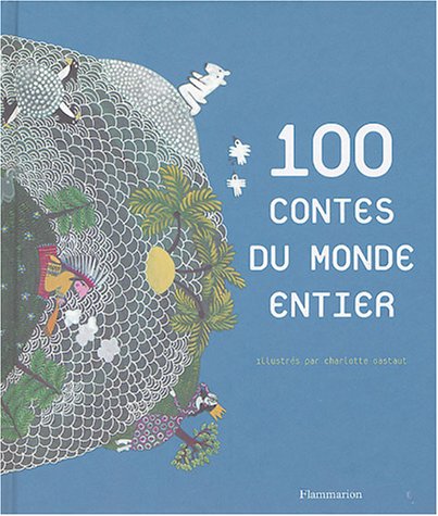 100 CONTES DU MONDE ENTIER