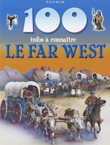 100 INFOS À CONNAÎTRE LE FAR WEST