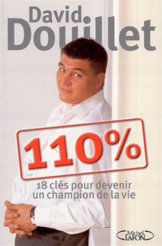 110% 18 CLES POUR DEVENIR UN CHAMPION DE LA VIE