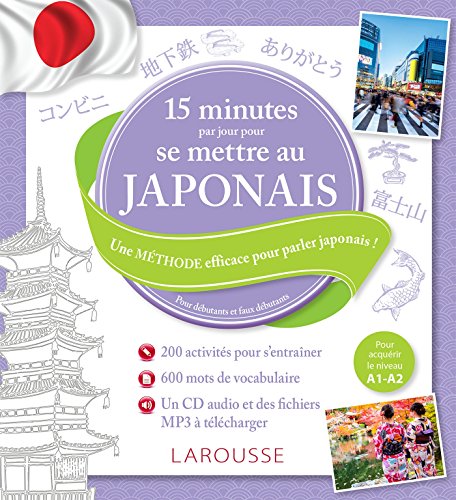15 MINUTES PAR JOUR POUR SE METTRE AU JAPONAIS