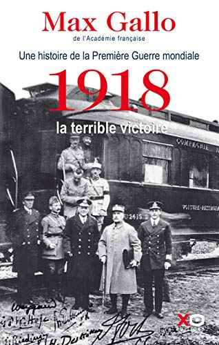 1918, LA TERRIBLE VICTOIRE