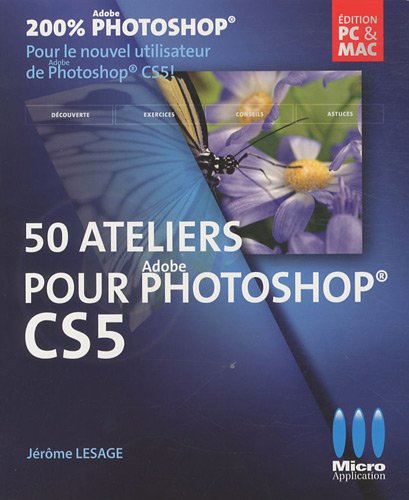 50 ATELIERS POUR PHOTOSHOP CS5