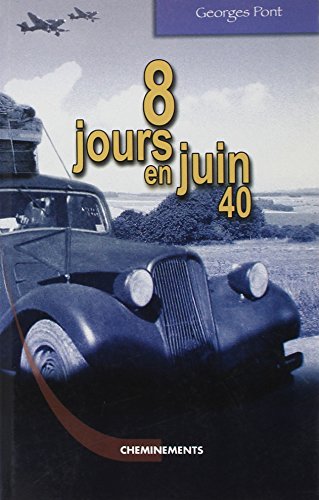 8 JOURS EN JUIN 1940