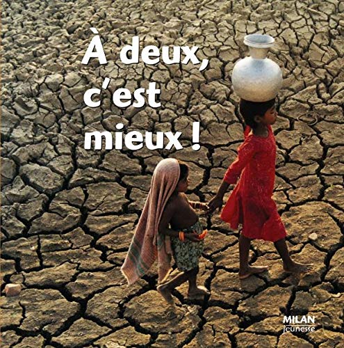A DEUX, C'EST MIEUX!