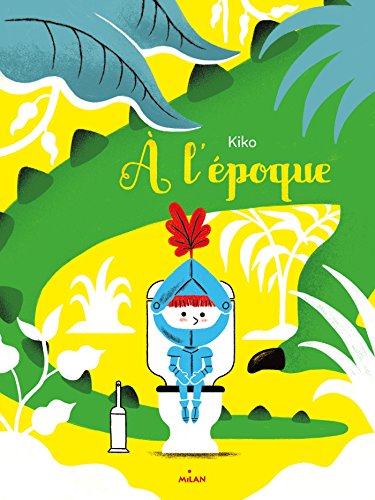 À L'ÉPOQUE