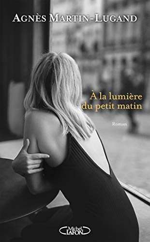 A LA LUMIÈRE DU PETIT MATIN
