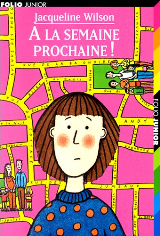 A LA SEMAINE PROCHAINE
