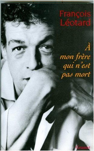 A MON FRÈRE QUI N'EST PAS MORT