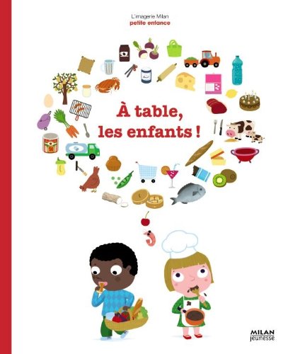 À TABLE, LES ENFANTS !