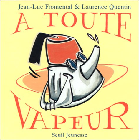 A TOUTE VAPEUR