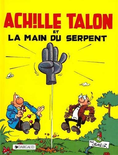 ACHILLE TALON ET LA MAIN DU SERPENT