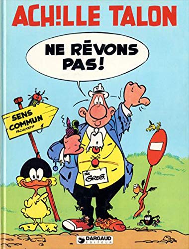 ACHILLE TALON: NE RÊVONS PAS!