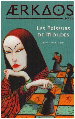 AERKAOS  T3: LES FAISEURS DE MONDES