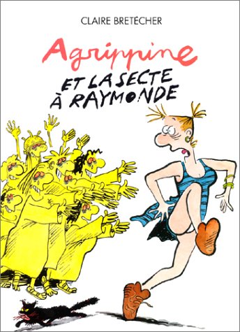 AGRIPPINE ET LA SECTE A RAYMONDE