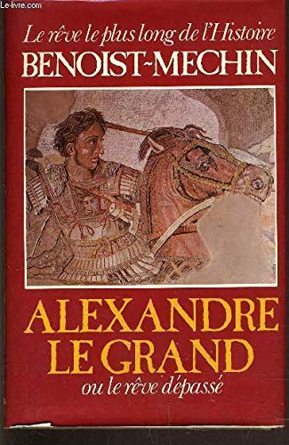 ALEXANDRE LEGRAND OU LE RÊVE DÉPASSÉ