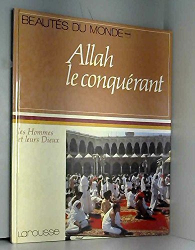 ALLAH LE CONQUÉRANT
