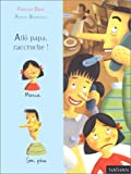 ALLÔ PAPA, RACCROCHE !