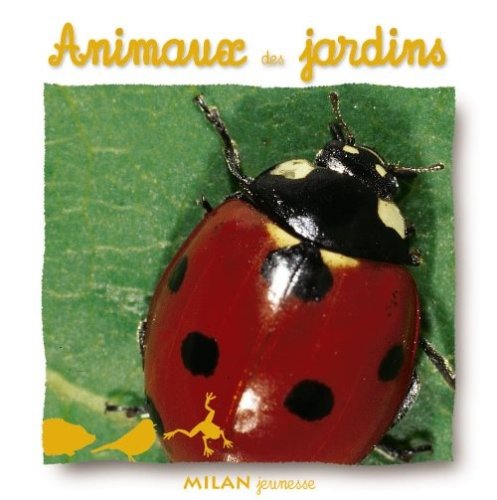 ANIMAUX DES JARDINS