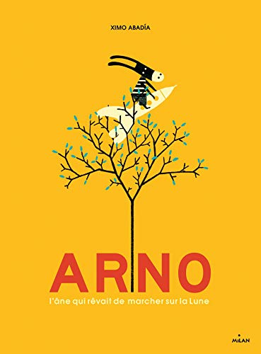 ARNO, L'ÂNE QUI RÊVAIT DE MARCHER SUR LA LUNE