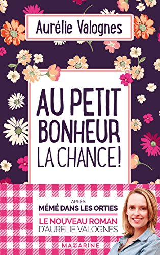 AU PETIT BONHEUR LA CHANCE !