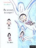AU SECOURS, LES ANGES