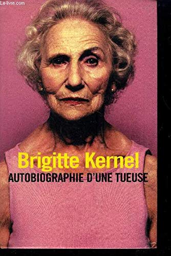 AUTOBIOGRAPHIE D UNE TUEUSE