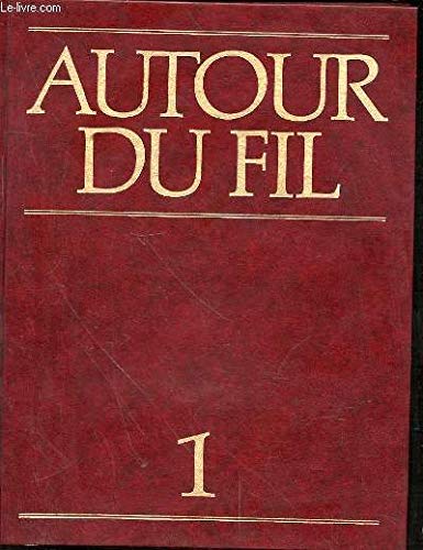 AUTOUR DU FIL