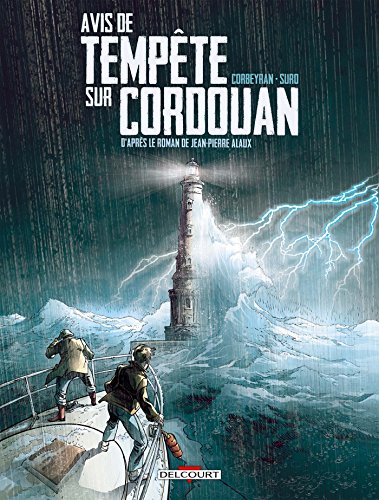 AVIS DE TEMPÊTE SUR CORDOUAN
