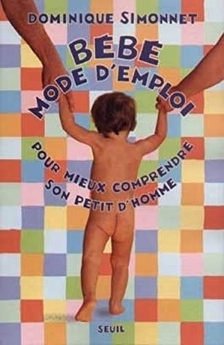 BÉBÉ MODE D'EMPLOI