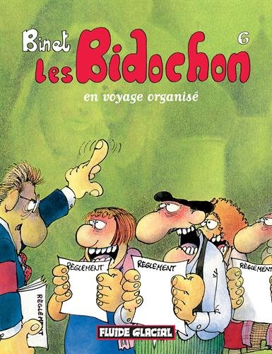 BIDOCHON :EN VOYAGE ORGANISÉ (LES) N°6