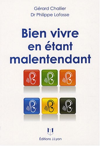 BIEN VIVRE EN ÉTANT MALENTENDANT