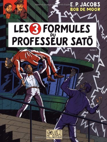 BLAKE ET MORTIMER (LES  3 FORMULES DU PROFESSEUR SATO  - TOME 2 (MORTIMER CONTRE MORTIMER