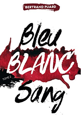 BLEU, BLANC, SANG