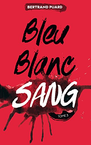BLEU, BLANC, SANG