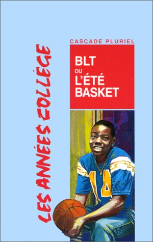 BLT OU L'ÉTÉ BASKET