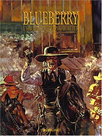 BLUEBERRY  :L'HOMME AU POING D'ACIER N°8