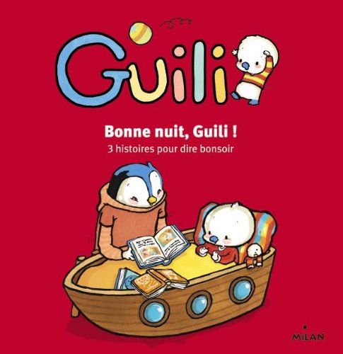 BONNE NUIT, GUILI !