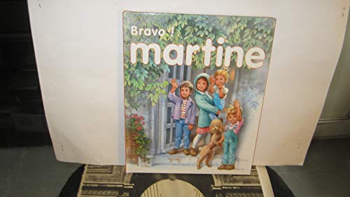 BRAVO MARTINE!