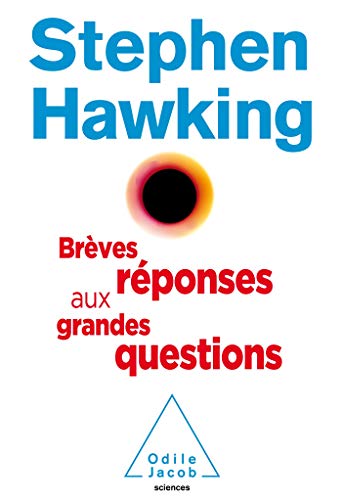 BRÈVES RÉPONSES AUX GRANDES QUESTIONS