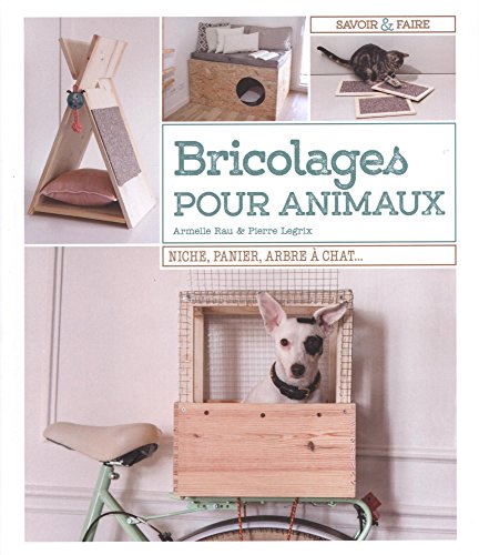 BRICOLAGES POUR ANIMAUX