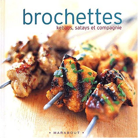 BROCHETTES