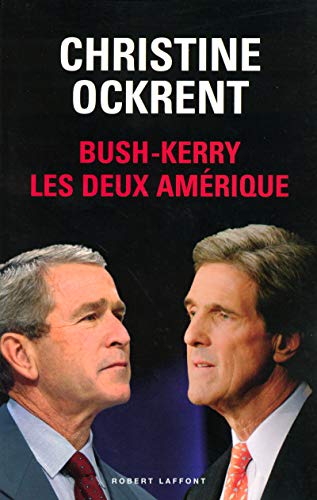 BUSH-KERRY LES DEUX AMÉRIQUE