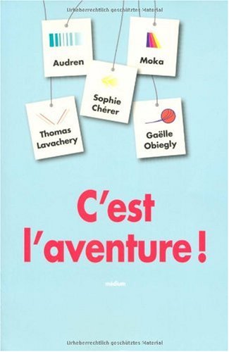 C'EST L'AVENTURE !