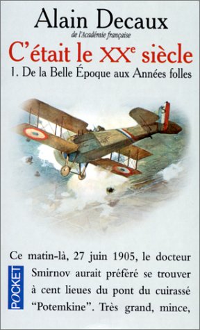 C'ÉTAIT LE XXÈME SIÈCLE N° 1 (DE LA BELLE ÉPOQUE AUX ANNÉES FOLLES)