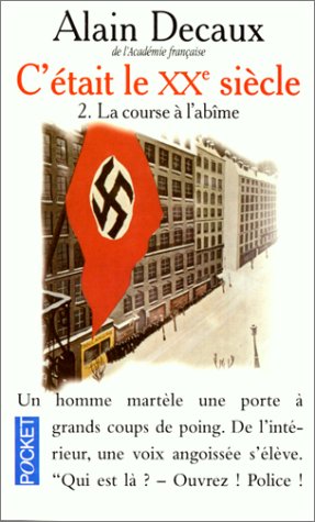 C'ÉTAIT LE XXÈME SIÈCLE N° 2   (LA COURSE À L'ABÎME)