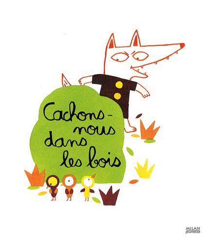 CACHONS-NOUS DANS LES BOIS