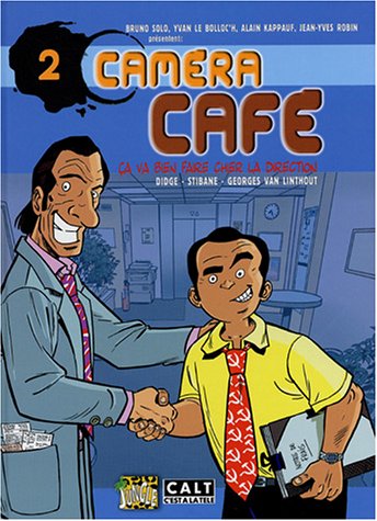 CAMÉRA CAFÉ  N°2  (ÇA VA BIEN FAIRE CHIER LA DIRECTION)