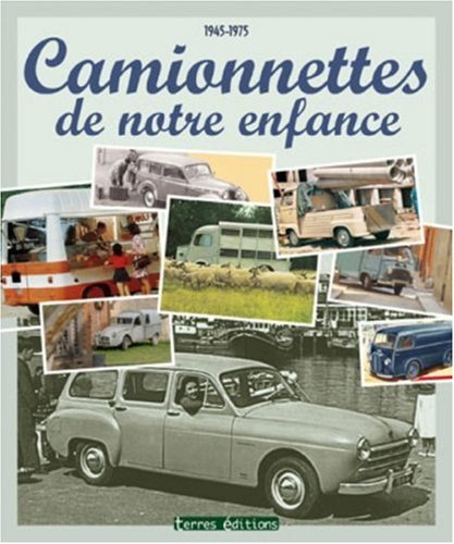 CAMIONNETTES DE NOTRE ENFANCE