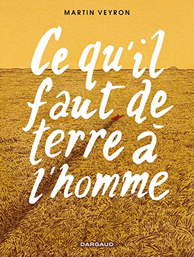 CE QU'IL FAUT DE TERRE À L'HOMME
